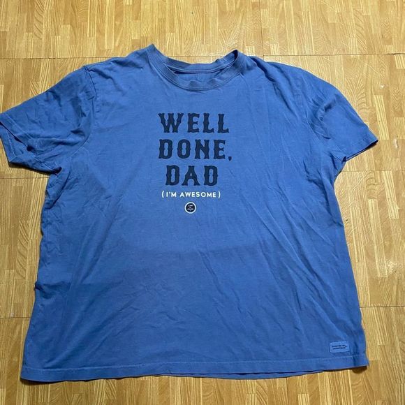 Life Is Good Other - Life Is Good Shirt Adult 3  XXXL Blue Well Done Dad Mens Shirt